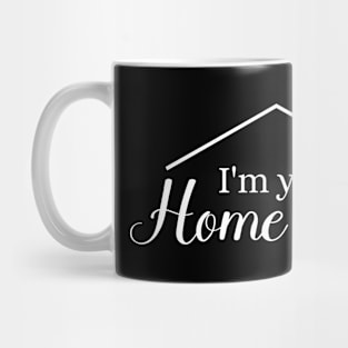 i'm your home girl Mug